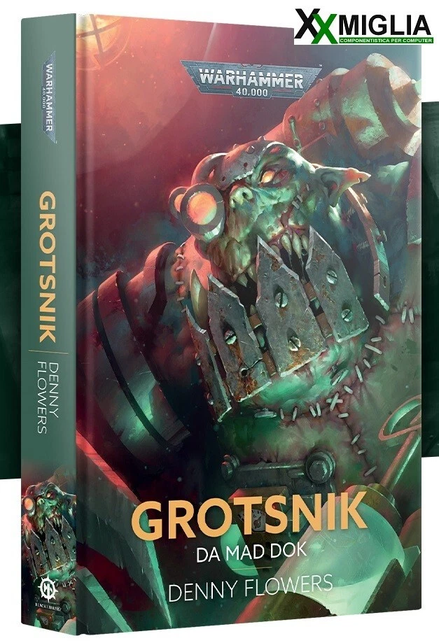 Warhammer 40.000 - Black Library - Grotsnik, da Mad Dok ENG BL3237 - Immagine 1 di 1