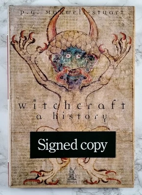 Witchcraft - SIGNED FIRST EDITION - a History - by P.G. Maxwell-Stuart, Hardback - Image 1 of 4