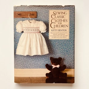 Sewing Classic Clothes for Children By Kitty Benton Rare Book Good Condi For Age - Picture 1 of 24