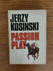 Passion Play - Jerzy Kosinski (First Edition)