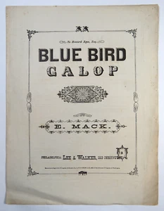 Partitura antigua pájaro azul galope de E. Mack Lee y Walker Filadelfia 1873 - Imagen 1 de 5
