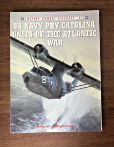Osprey Combat Aircraft series 65 US Navy Catalina Units Of The Atlantic War VGC - Picture 1 of 9