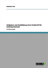 Sebastian Aha Aufgaben und Ausbildung einer Fachkraft f� (Paperback) (UK IMPORT)