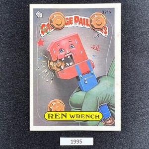 Ren Wrench (371b) Garbage Pail Kids series 9 GPK OS9 ~NM~ FREE SHIPPING