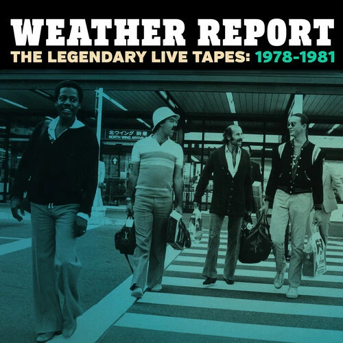 The Legendary Live Tapes 1978-1981 by Weather Report (CD, 2015)
