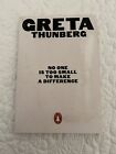 No One Is Too Small To Make A Difference By Greta Thunberg 2019 Small Book