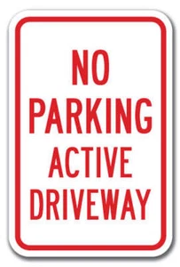 No Parking Active Driveway Sign 12" x 18" Heavy Gauge Aluminum Signs - Picture 1 of 4
