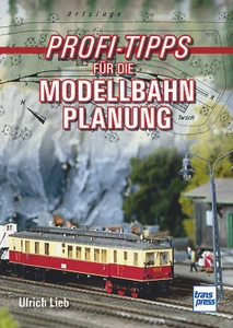 Profi-Tipps für die Modellbahn-Planung von Ulrich Lieb - Picture 1 of 1