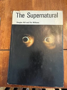 The Supernatural by Douglas Hill & Pat Williams 1965 Book Club Edition Hardcover - Picture 1 of 1