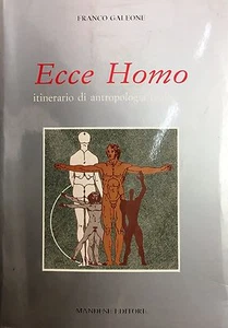 (Antropologia) F. Galeone - ECCE HOMO - ITINERARIO DI ANTROPOLOGIA TEOLOGICA - Imagen 1 de 1
