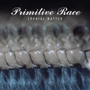 Primitive Race Cranial Matter (CD) Album - Picture 1 of 2