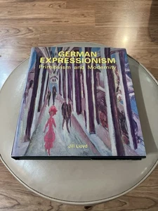 German Expressionism: Primitivism and Modernity by Ba Lloyd, Jill, Dr.: Used - Picture 1 of 6
