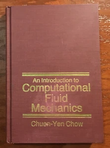 An Introduction to Computational Fluid Mechanics By Chuen-yen Chow - Hardcover - Picture 1 of 13