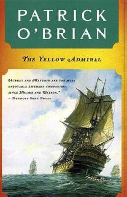 The Yellow Admiral (Vol. Book 18)  (Aubrey/Ma...
