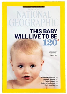 THIS BABY WILL LIVE TO BE 120 MAY 2013 NATIONAL GEOGRAPHIC MAGAZINE - Image 1 of 4