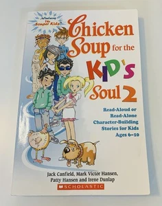 Chicken Soup for the Kids Soul 2 by Jack Canfield (2006, Scholastic Paperback) - Imagen 1 de 8