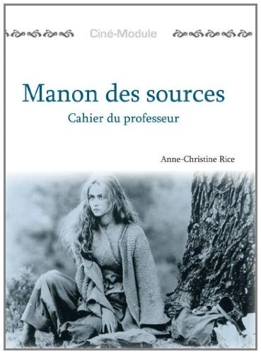 Cin?-Module 2: Manon des sources, Cahier du Professeur (Cine-Module) - Image 1 of 1