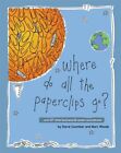 Where Do All the Paperclips Go?: ...and..., Woods, Marc