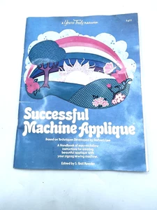 Successful Machine Applique Book 1978 Signed~ Barbra Lee Yours Truly Publication - Picture 1 of 7