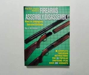 The Gun Digest Book of Firearms Assembly/Disassembly  - Picture 1 of 2