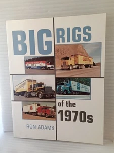 Big Rigs of the 1970s Paperback Book Ron Adams Motorbooks VG FREE SHIPPING - Picture 1 of 2