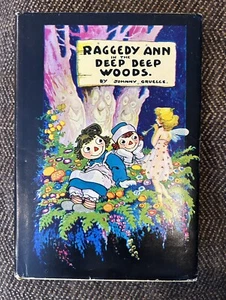 RAGGEDY ANN 1st Ed Book HC Raggedy Ann In The Deep Deep Woods by Johnny Gruelle - Picture 1 of 12