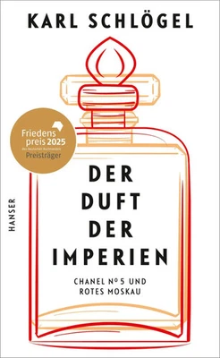 Der Duft der Imperien | "Chanel No 5" und "Rotes Moskau" | Karl Schlögel | Buch - Bild 1 von 4