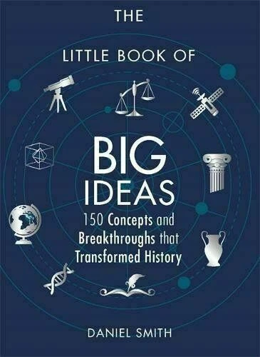 The Little Book of Big Ideas: 150 Concepts and Breakthroughs that Transformed... - Image 1 of 1