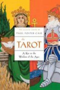 The Tarot: Paperback A Key to the Wisdom of the Ages by Paul Foster Case English