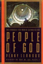 People of God: The Struggle For World Catholicism Lernoux, Penny
