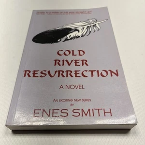 Cold River Resurrection Enes Smith Paperback Signed - Picture 1 of 5