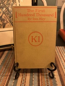 The First Hundred Thousand by Ian Hay First 1st Edition LN HC 1916 - Bild 1 von 9