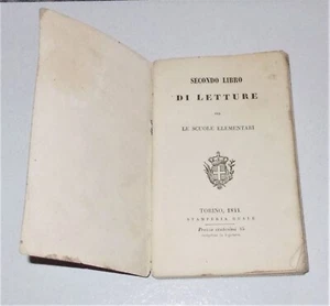 SECONDO LIBRO DI LETTURE PER LE SCUOLE ELEMENTARI Stamperia Reale Torino 1844 - Picture 1 of 3