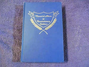 Memorial Album of Revolutionary Soldiers,1776,F. H. Miller 1958,380 Pictures. - Picture 1 of 8