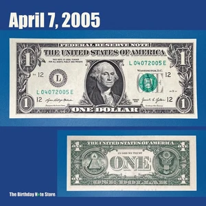 April 7, 2005 Birthday Anniversary $1 One Dollar Bill Serial Number 04072005 - Picture 1 of 2