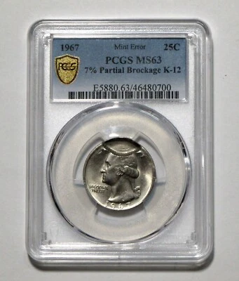 1967 25c Mint ERROR Partial Broekage K-12 PCGS MS63 - Image 1 of 4