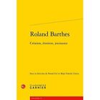 Roland Barthes: Creation, Emotion, Jouissance (Rencontr - Paperback NEW IVIC, Ne