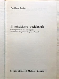 IL MISTICISMO OCCIDENTALE, Cuthbert Butler, Il Mulino - Imagen 1 de 12