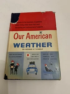 1955 Our American Weather by George H.T. Kimble Hardcover with Dust Jacket - Picture 1 of 10