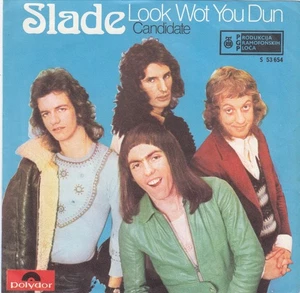 SLADE LOOK WOT YOU DUN / CANDIDATE UNIQUE LABEL 1972 RECORD YUGOSLAVIA 7" PS 45 - Picture 1 of 1
