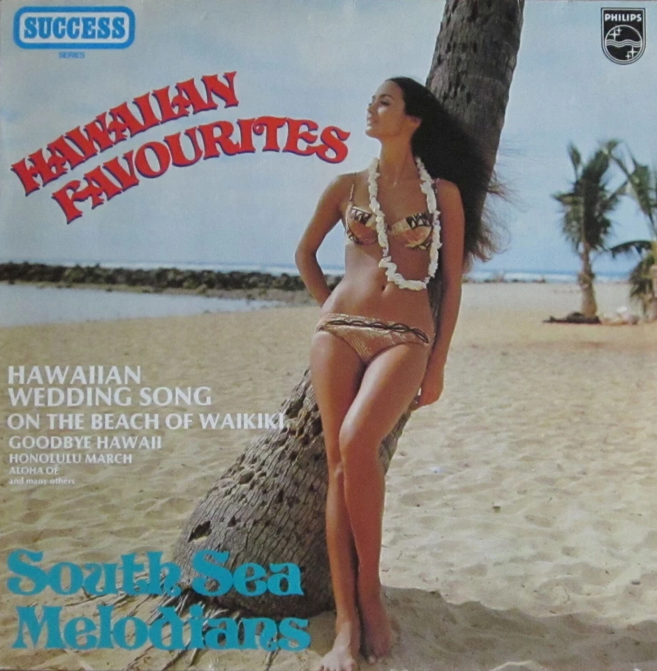 South Sea Melodians - Hawaiian Favourites (Philips Vinyl-LP Holland 1979) - Bild 1 von 1