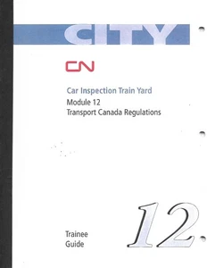 Rail Training Guide - CN - Car Inspection Train Yard Transport Canada Reg (RB62) - Picture 1 of 1