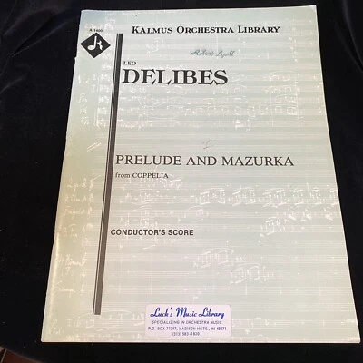 KALMUS ORCHESTRA LIBRARY LEO DELIBES PRELUDE AND MAZURKA CONDUCTOR'S SCORE - Image 1 of 4