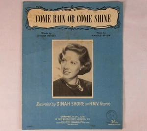 "COME RAIN OR COME SHINE" RECORDED BY DINAH SHORE SHEET MUSIC 1946 - Picture 1 of 3