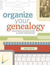 Organize Your Genealogy: Strategies and Solutions for Every Researcher - GOOD
