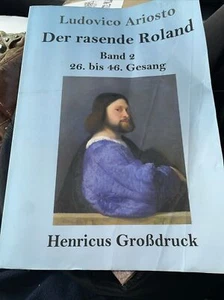 Ludovico Ariosto Der Rasende Roland Band 2/26 bis 46 Gesang Neu - Bild 1 von 5