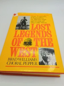 1970 LOST LEGENDS OF THE WEST Brad Williams Choral Pepper HC/DJ First Ed - Picture 1 of 9