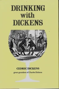 Drinking with Dickens, by Cedric Dickens (Signed Hardcover) - Picture 1 of 2