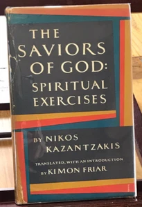 Nikos Kazantzakis | Kimon Friar / Saviors of God Spiritual Exercises 1st ed 1960 - Imagen 1 de 3