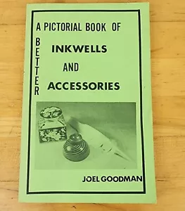 Vintage Inkwells & Accessories A Pictorial Book By Joel Goodman 1980 PB RARE - Picture 1 of 3